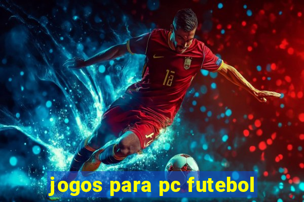 jogos para pc futebol